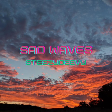 Sad Waves | Boomplay Music