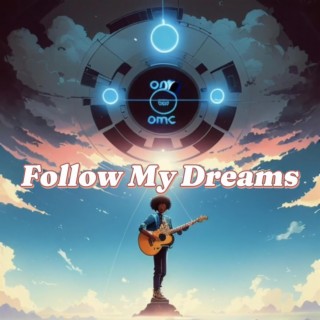 Follow My Dreams