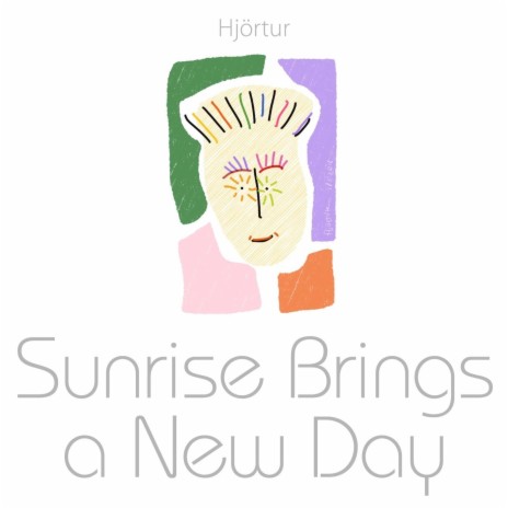 Sunrise Brings a New Day | Boomplay Music