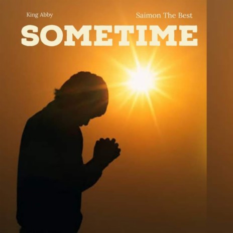 Sometime ft. King Abby | Boomplay Music