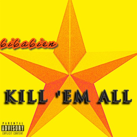 KILL 'EM ALL