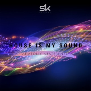 House Is My Sound