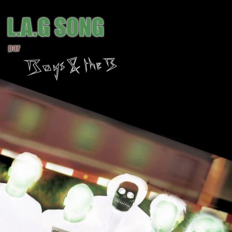 L.A.G. Song | Boomplay Music