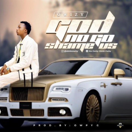 God no go shame us | Boomplay Music