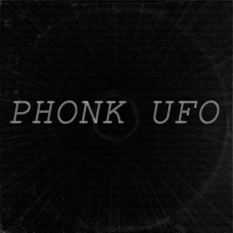 Phonk Ufo