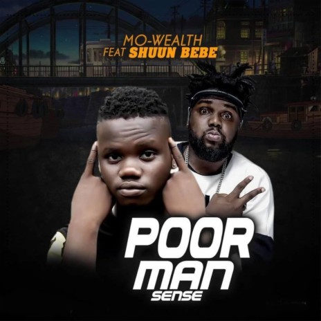 Poor Man Sense ft. Shuun Bebe | Boomplay Music