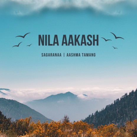 Nila Aakash ft. sagaranaa | Boomplay Music