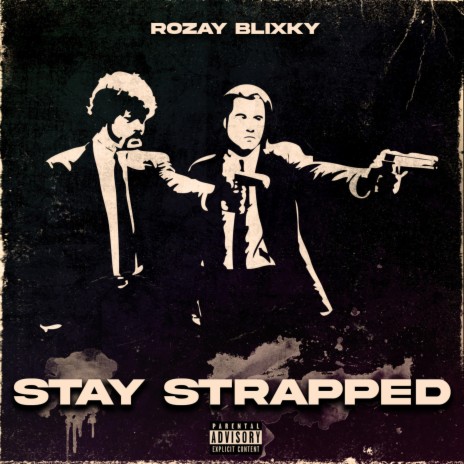 Stay Strapped | Boomplay Music