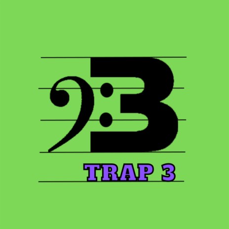 Trap 3 | Boomplay Music