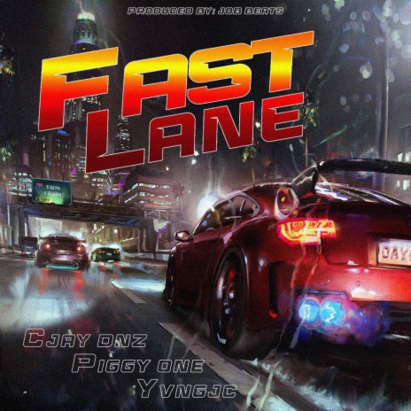 Fastlane ft. PiggyOne & YVNGJC | Boomplay Music