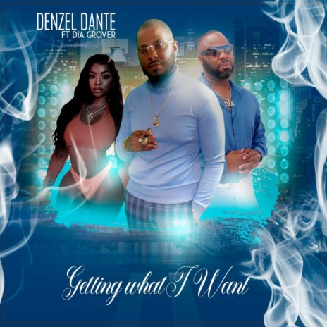 Getting what i want ft. Dia Grover | Boomplay Music