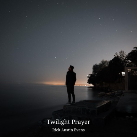Twilight Prayer | Boomplay Music