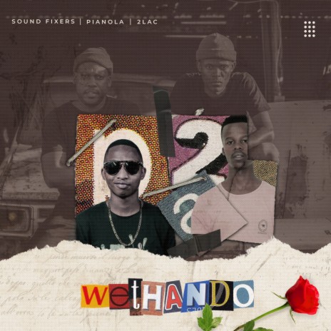 Wethando ft. 2lac & Sound Fixers