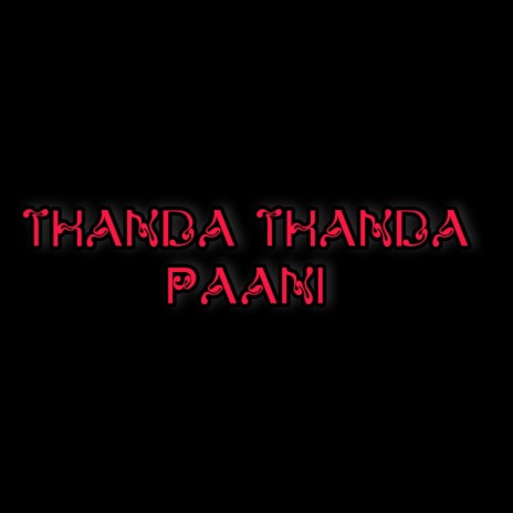 Thanda Thanda Paani x Balawa aala abhi | Boomplay Music