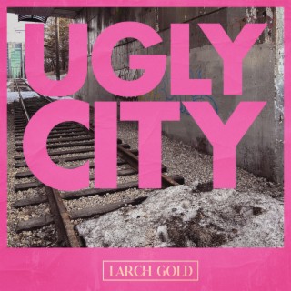 Ugly City