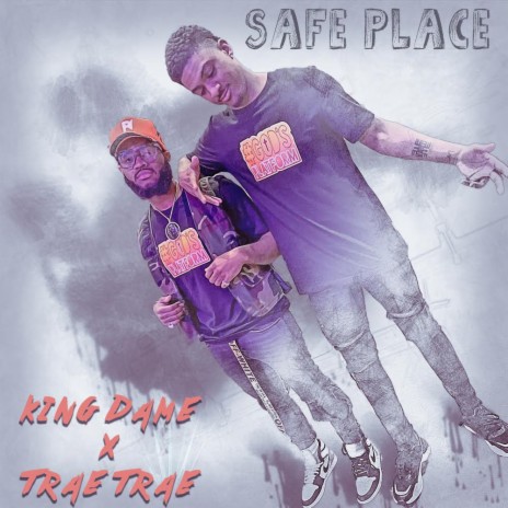 Safe Place (feat. Trae Trae) | Boomplay Music