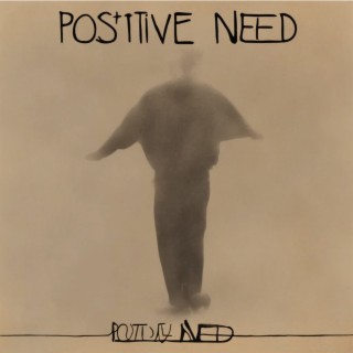 Positive Need