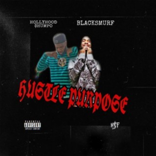 HUSTLE PURPOSE (feat. BLACKSMURF)