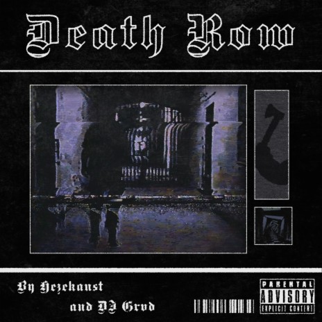 DEATH ROW ft. DJ GRVD