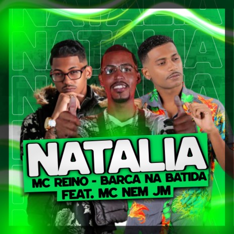 Natália ft. Barca na Batida & MC NEM JM | Boomplay Music