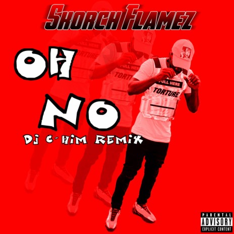 Oh No (DJ C-Him Remix) ft. DJ C-Him | Boomplay Music