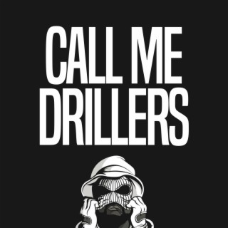 Call Me Drillers