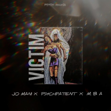 Victim ft. Jo Mani & M.B.A | Boomplay Music