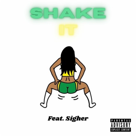 Shake It ft. Sigher