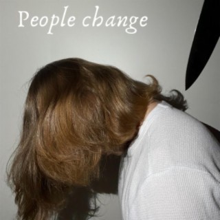 People change lyrics | Boomplay Music