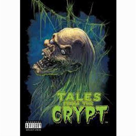 Tales from the Crypt | Boomplay Music