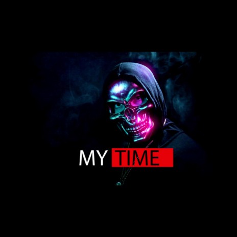 My Time ft. SMOKEY THE GHOST & MC BIJJU | Boomplay Music