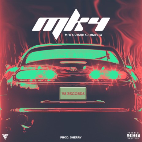 MK4 ft. JimmY9TX & UMAIR | Boomplay Music