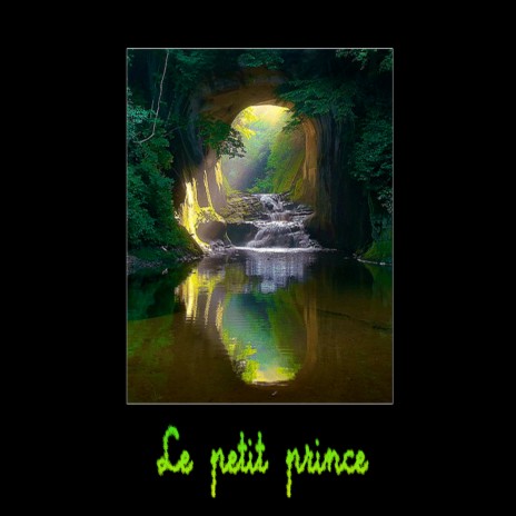 Le petit prince | Boomplay Music