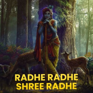 Radhe Radhe Shree Radhe