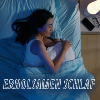 Erholsamen Schlaf: Entspannende Musik zum Einschlafen und Durchschlafen