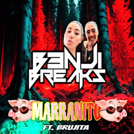Marranito ft. Brujita | Boomplay Music