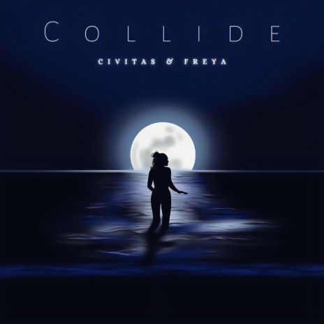Collide ft. FREYA | Boomplay Music