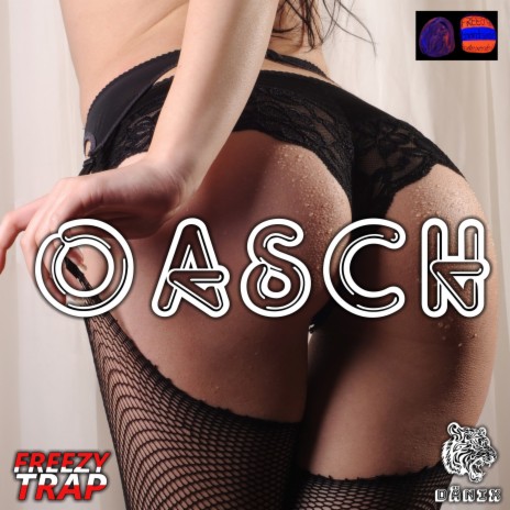 Oasch ft. DäniX | Boomplay Music