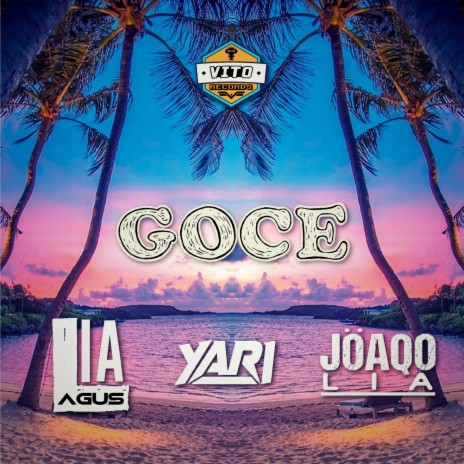 Goce (feat. Agus Lia & Yari S)