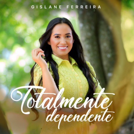 Totalmente Dependente | Boomplay Music