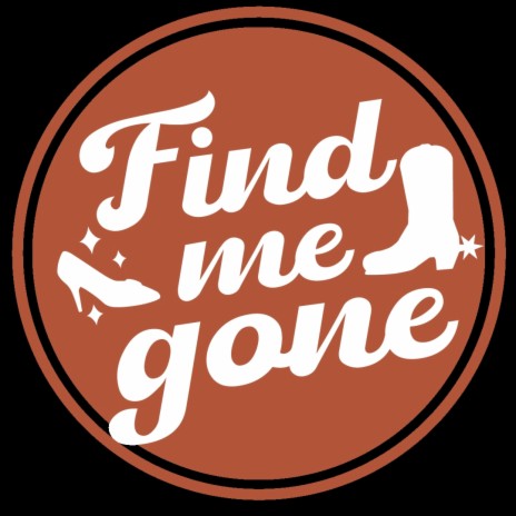 FIND ME GONE | Boomplay Music
