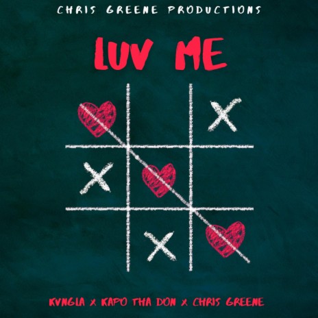 Luv Me ft. KvngLA & Kapo Tha Don