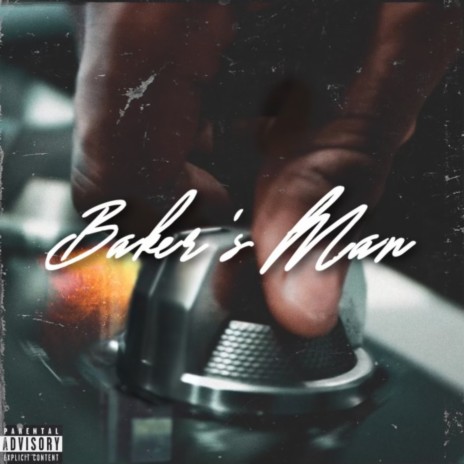 Baker's Man | Boomplay Music