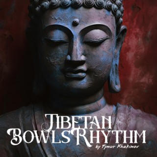 Tibetan Bowls Rhythm