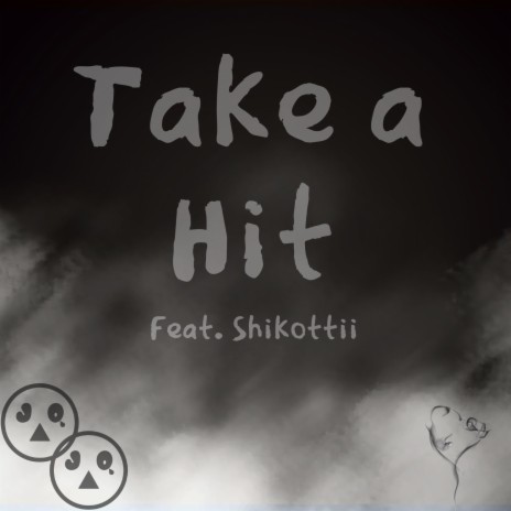 Take A Hit ft. Shikottii | Boomplay Music