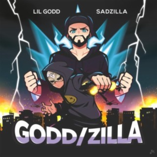 Sadzilla, Lil Godd