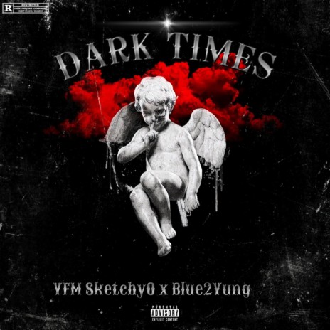 Dark Times ft. Blue2Yung | Boomplay Music