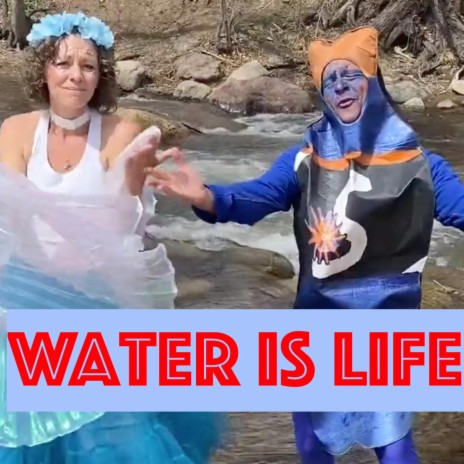 Water Is Life! | Boomplay Music