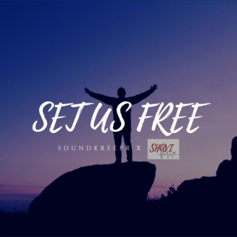 Set Us Free | Boomplay Music