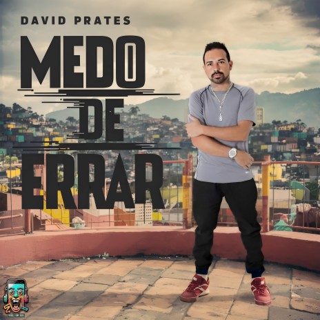 MEDO DE ERRAR (Extended) ft. DAVID PRATES | Boomplay Music